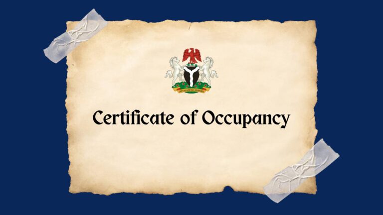 All You Need to Know About Certificate of Occupancy (C of O)